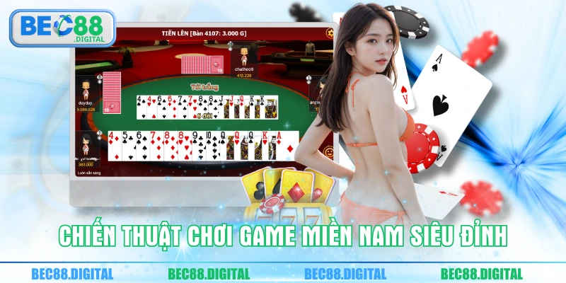 Chiến thuật chơi game miền nam siêu đỉnh 