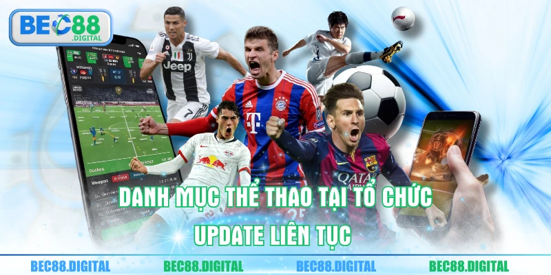 Danh mục thể thao tại tổ chức update liên tục