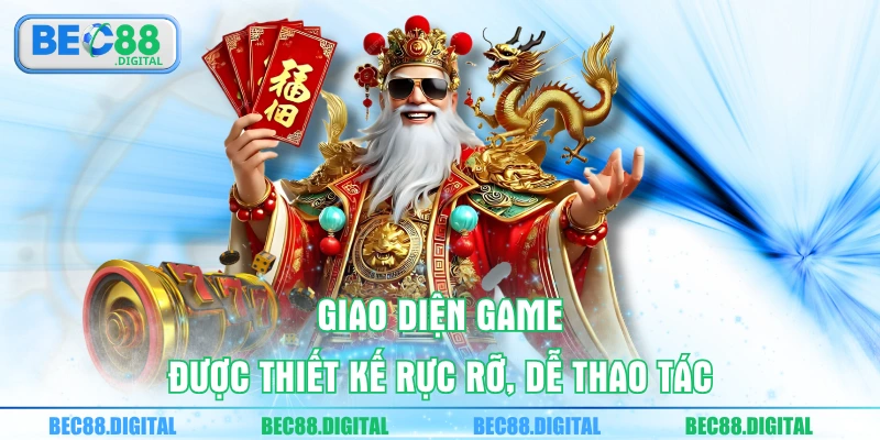 Giao diện game được thiết kế rực rỡ, dễ thao tác.