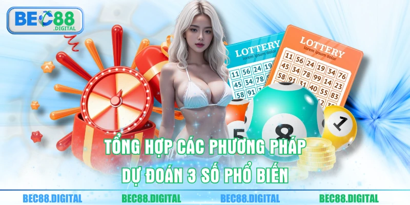 Tổng hợp các phương pháp dự đoán 3 số phổ biến