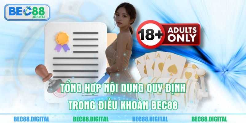 Tổng hợp nội dung quy định trong điều khoản BEC88